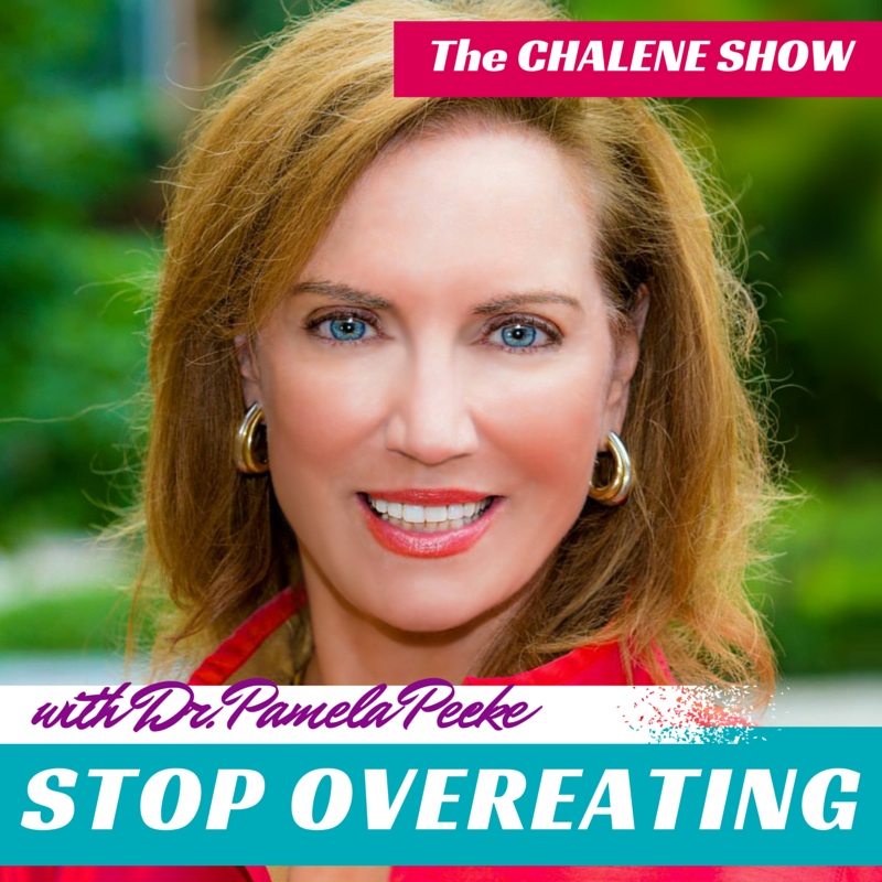 Stop Overeating How To Gain Control Over Your Impulse To Overindulge With Dr Pamela Peeke Chalene Johnson Official Site
