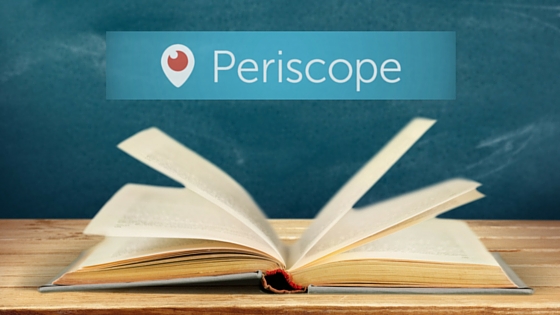 The Guide to Periscope