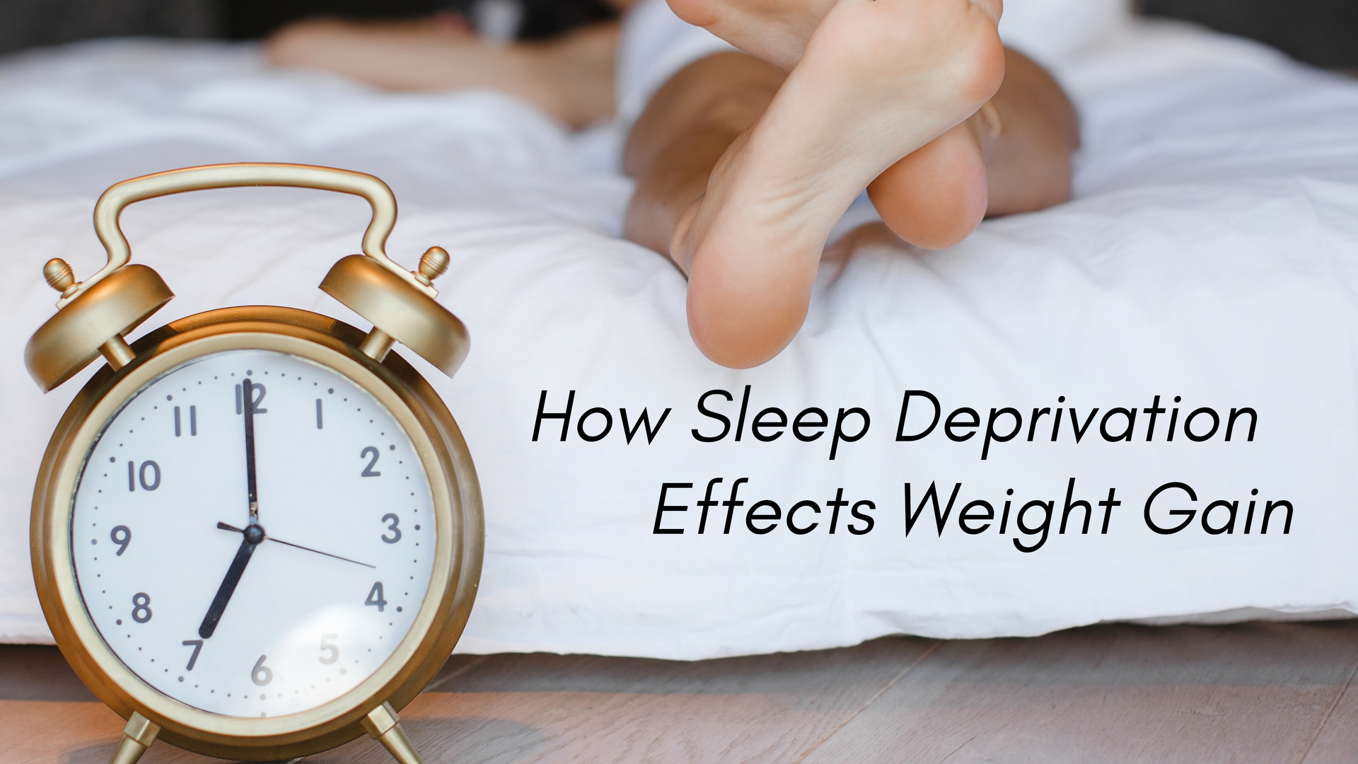 How Sleep Deprivation Affects Weight Gain