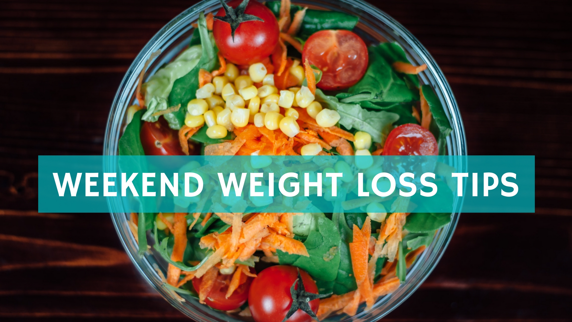 Weekend Weight Loss Tips