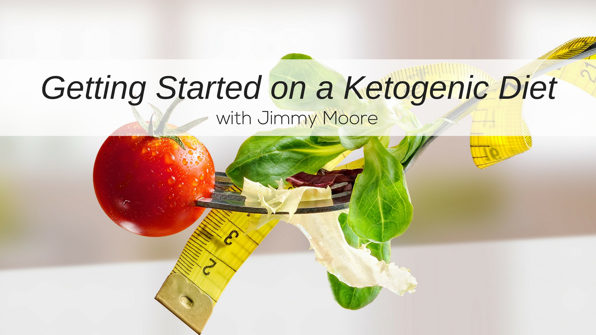 Getting Started on a Ketogenic Diet with Jimmy Moore