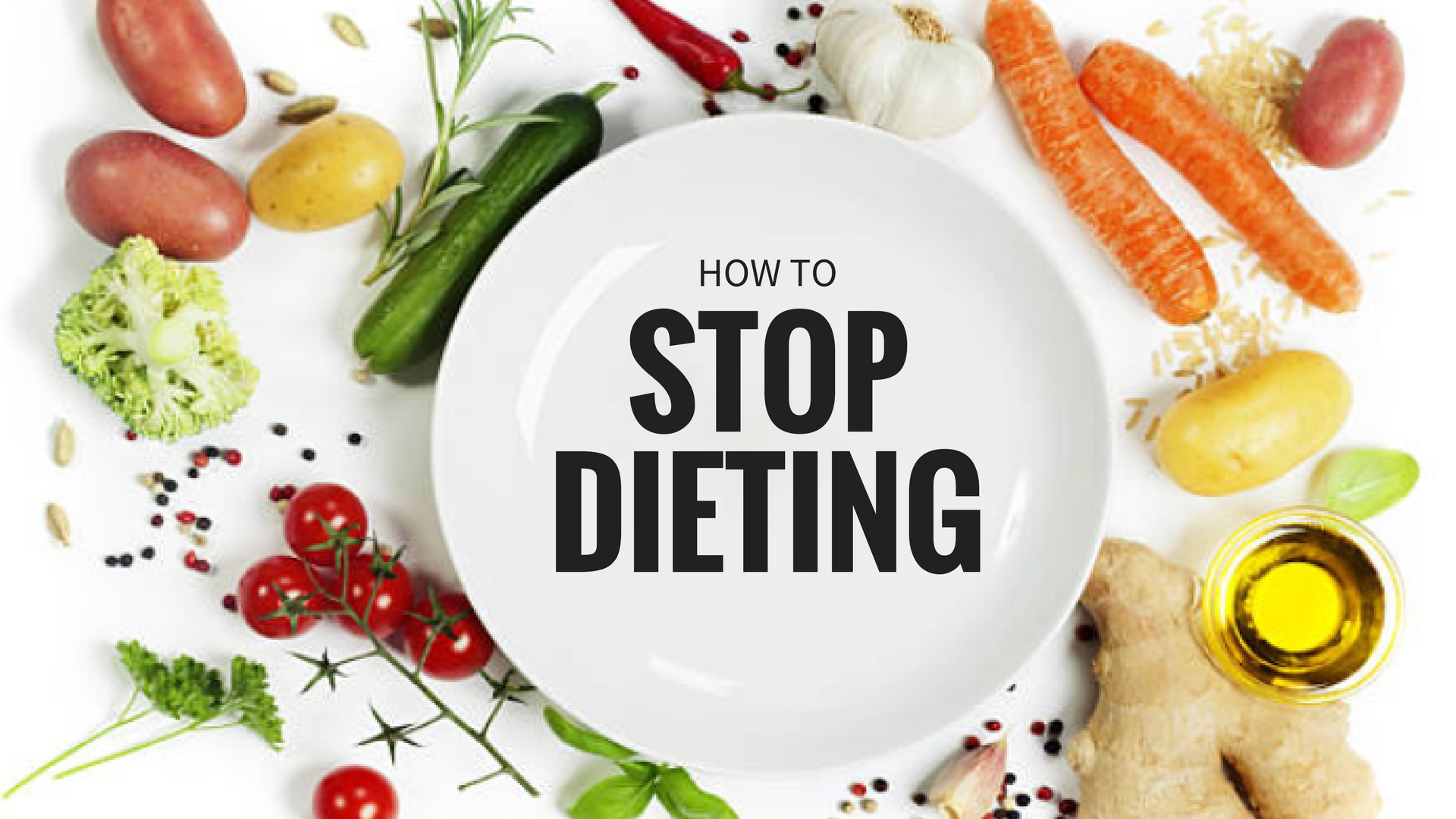 How to Stop Dieting | Why You Should Have No Rules With Food