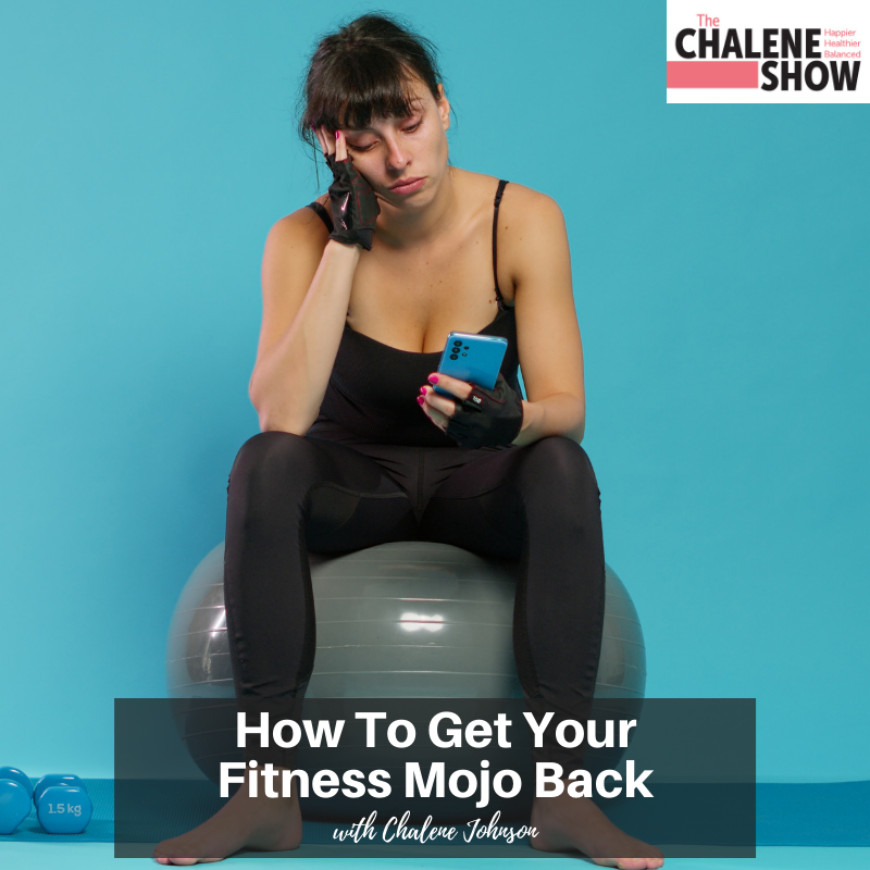 Podcast – How to Get Your Fitness Mojo Back