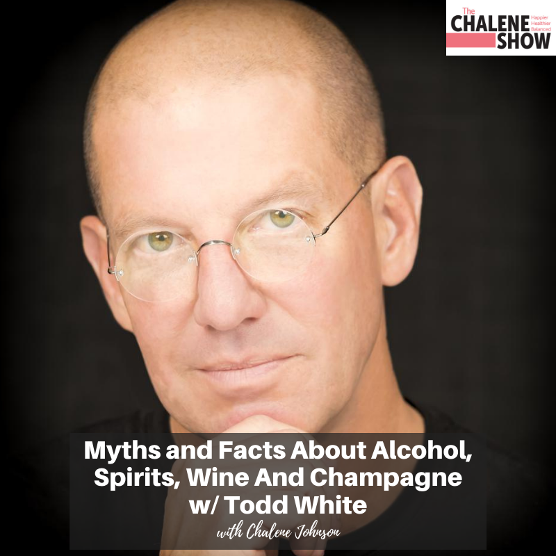 Podcast – Myths and Facts about Alcohol, Spirits, Wine and Champagne | with, Todd White