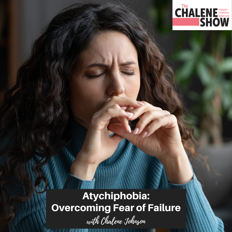 Podcast – Atychiphobia: Overcoming Fear of Failure